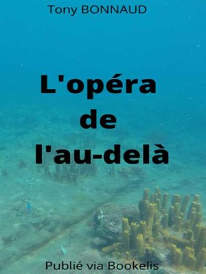 cover image of L'opéra de l'au-delà